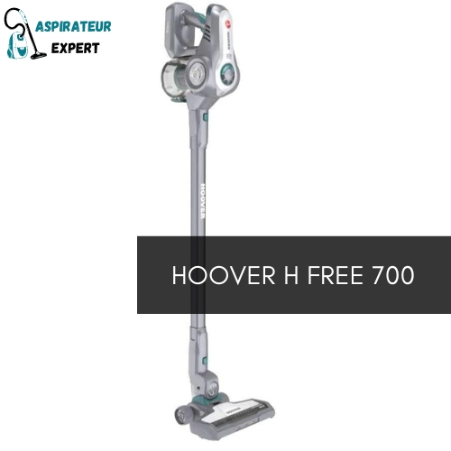 Hoover H Free 700 | Test et avis de cet Aspirateur Balai