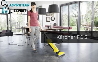 Test et avis de l'aspirateur FC 5 de la marque Kärcher
