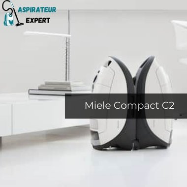 Test et avis Aspirateur Miele Compact C2 