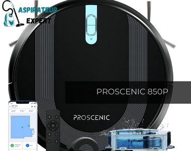Test et avis de l'aspirateur PROSCENIC 850P