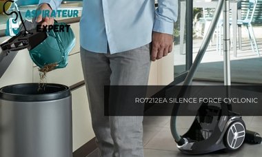 Test et avis de l'aspirateur ROWENTA RO7212EA SILENCE FORCE CYCLONIC